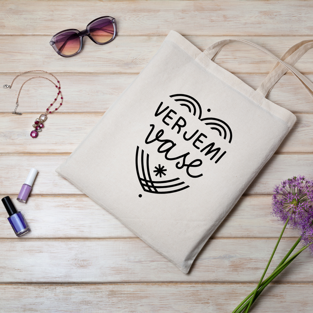Bombažna nakupovalna vrečka z napisom VERJEMI VASE– motivacijsko darilo | KiliMina HandMade